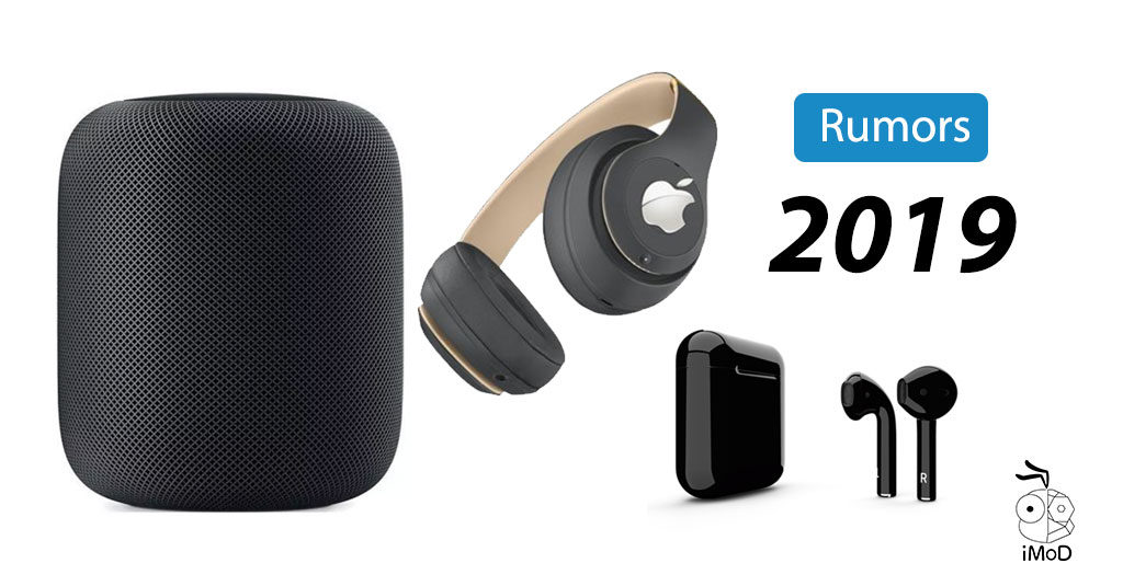 New Premium Airpods Homepod 2 Apple Over Ear Headphone 2019 Rumors