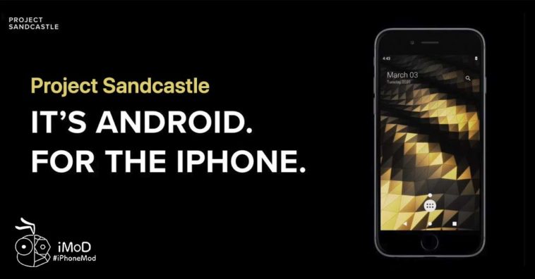 Project Sandcastle Released Hack Run Android On Iphone 7